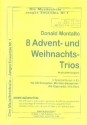8 Advents- und Weihnachtstrios fr Altsax/Baritonsax/Altklarinette/Althorn 3 Spielpartituren