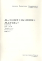 Jauchzet dem Herren alle Welt Kantate fr gem Chor, 2 Trompeten, 2 Violinen und Generalbass