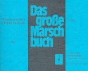 Das groe Marschbuch: fr Blasorchester Posaune 1 in C