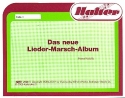 Das neue Liedermarsch- album: fr Blasorchester Tuba 1 in C