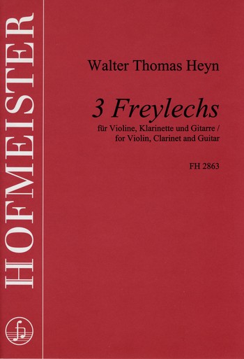 3 Freylechs fr Violine, Klarinette und Gitarre