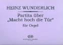 Partita ber Macht hoch die Tr fr Orgel