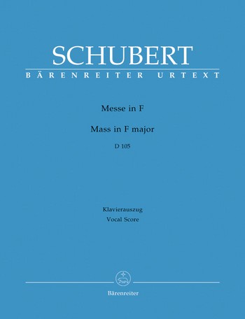 Messe F-Dur D105 fr Soli, gem Chor und Orchester Klavierauszug