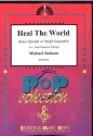 HEAL THE WORLD FOR BERASS QUINTET OR SMALL ENSEMBLE,  SCORE AND PARTS