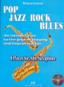 Pop Jazz Rock Blues (+CD) 8 pieces for alto saxophone