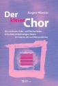 Der kleine Chor  Band 1 fr gem Chor (SAM) a cappella Partitur
