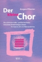 Der kleine Chor Band 1 fr gem Chor (SAM) a cappella Partitur