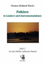 FOLKLORE IN LIEDERN UND INSTRUMENTALSAETZEN BAND 2: AN DES HAFFES ANDEREM STRAND