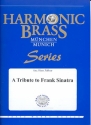A Tribute to Frank Sinatra fr 2 Trompeten, Horn, Posaune und Tuba Partitur und Stimmen