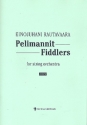 Pelimannit-Fiddlers op.1 for string orchestra score