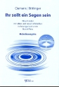 Ihr sollt ein Segen sein Melodieausgabe