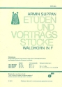 Etüden und Vortragsstücke für Waldhorn in F