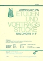 Etden und Vortragsstcke fr Waldhorn in F