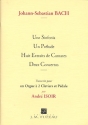 1 Sinfonia, 1 Prelude, 8 Extraits de Cantates et 2 Concertos pour orgue