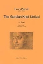 The Gordian Knot untied fr Orgel