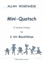 Mini-Quatsch 11 leichte Stücke für 2 Altblockflöten Spielpartitur