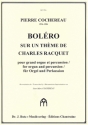 Bolero sur un thème de Charles Racquet pour grand orgue et percussion