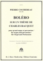 Bolero sur un thme de Charles Racquet pour grand orgue et percussion