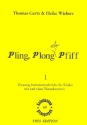 Pling Plong mit Pfiff Band 1 fr Kinder mit und ohne Notenkenntnis