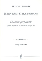 Chanson perptuelle op.37 fr Sopran und Orchester Studienpartitur