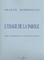 L'usage de la parole pour clarinette, violoncelle et piano partition et parties