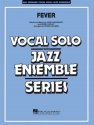FEVER: FOR JAZZ ENSEMBLE AND VOCAL SOLO HOLMES, ROGER,  ARR.