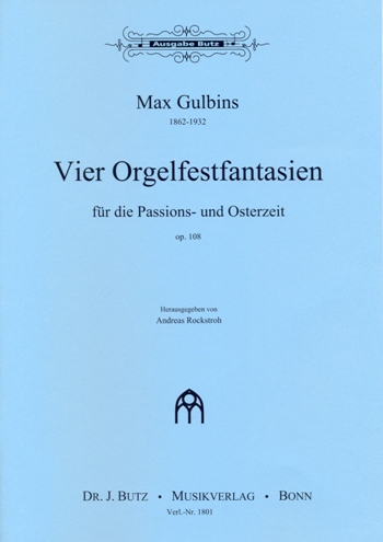 4 Orgelfantasien fr die Passions- und Osterzeit op.108 fr Orgel