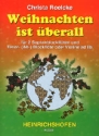 Weihnachten ist berall fr 2 Sopranblockflten, Tenorblfl (Altblfl/Vl),  Partitur