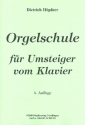 Orgelschule  fr Umsteiger vom Klavier