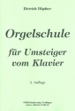 Orgelschule  fr Umsteiger vom Klavier
