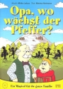 Opa wo wchst der Pfeffer (+CD)  Partitur