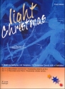 Light Christmas 9 Weihnachtslieder mit Variation fr 1-2 Blockflten und Klavier