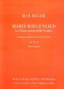 Mari Wiegenlied op.76,52 fr Mezzosopran und Klavier