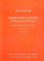 Mari Wiegenlied op.76,52 fr Mezzosopran und Klavier