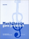 Musiktheorie ganz praktisch Ein Arbeitsbuch zum Gitarrenunterricht