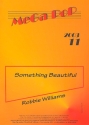 Something beautiful Einzelausgabe Klavier/Gesang Gittarre Robbie Williams