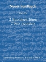 Neues Spielbuch für 2 Bassblockflöten (Spielpartitur)