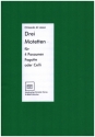 3 Motetten . fr 4 Posaunen (Fagott, Violoncelli) Partitur und Stimmen