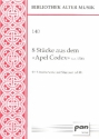 8 Stcke aus dem Apel Codex fr 3 Instrumente mit stimme ad lib. Discantus, Tenor, Bassus