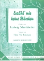 Erzhl mir keine Mrchen: Einzelausgabe fr Gesang und Klavier