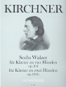 6 Walzer op.104 und op.104b fr Klavier zu 4 und 2 Hnden