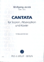 Cantata fr Sopran, Altsaxophon und Klavier Partitur und Stimmen