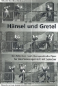 Hnsel und Gretel  fr Blechblserquintett und Sprecher Partitur und Stimmen