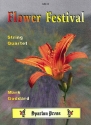FLOWER FESTIVAL FOR STRING QUARTET SCORE AND PARTS