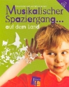 Musikalischer Spaziergang (+CD ) Tne hren und verstehen lernen Spiel fr Kinder ab 3 Jahren