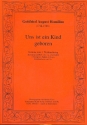 Uns ist ein Kind geboren Kantate fr Sopran, Ba, Chor, 2 Trompeten, Pauken, Oboen, Streicher und Bc,  Partitur