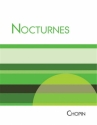 NOCTURNES FOR PIANO URTEXT PERFORMING EDITION