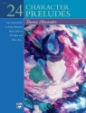 24 character Preludes (+CD) late intermediate to early advanced piano solos