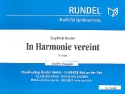 In Harmonie vereint fr Spielmannszug (Ces/Fes-Ausgabe) Partitur und Stimmen