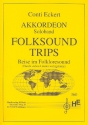 Folksound Trips fr Akkordeon Reise im Folkloresound durch 7 Lnder wohlgelaunt